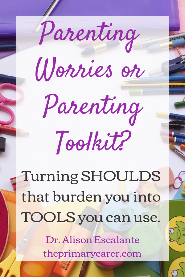 Parenting Shoulds That Burden Can Go in Your Toolkit, to Become Tools You Can Use. #Parenting #worry #Parenting tools #ShouldStorm