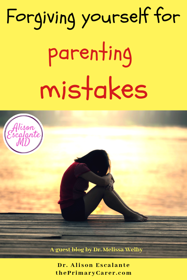 Forgiving yourself for parenting mistakes. A psychiatrist offers her wisdom on letting go of parenting shame. #mommyguilt #mommyguiltworkingmoms #parentguilt #forgiveyourself #parenting
