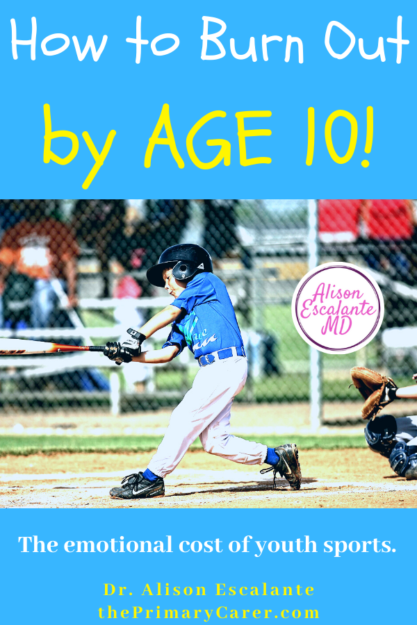 How to Burn Out by Age 10. The emotional cost of youth sports. NO PARENT PLANS TO LET YOUTH SPORTS TAKE OVER THEIR FAMILY LIFE UNTIL IT HAPPENS. BUT WITH HIGH INTENSITY TRAINING AND MISSING OUT ON OTHER IMPORTANT ACTIVITIES OF CHILDHOOD, KIDS ARE BURNING OUT. #parentingtips #sports #parenting #burnout
