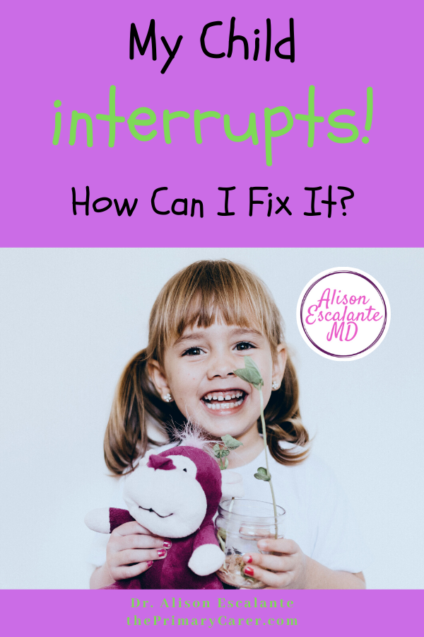 The interrupting three-year-old is one of the most frequent problems parents ask the pediatrician about. Here's what to do about it. #parentingtips #parentinghacks #preschool #pediatrician