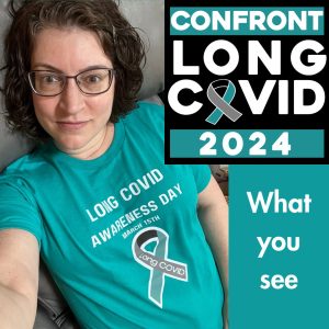 Dr. Alison Escalante wearing a Long Covid Awareness Day t-shirt with the emblem: Confront Long Covid 2024