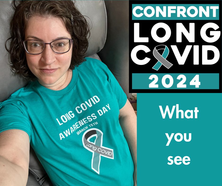 Dr. Alison Escalante wearing a Long Covid Awareness Day T-shirt and with an emblem stating Contront Long Covid 2024